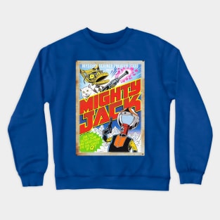 Mystery Science Rusty Barn Sign 3000 - Mighty Jack Crewneck Sweatshirt